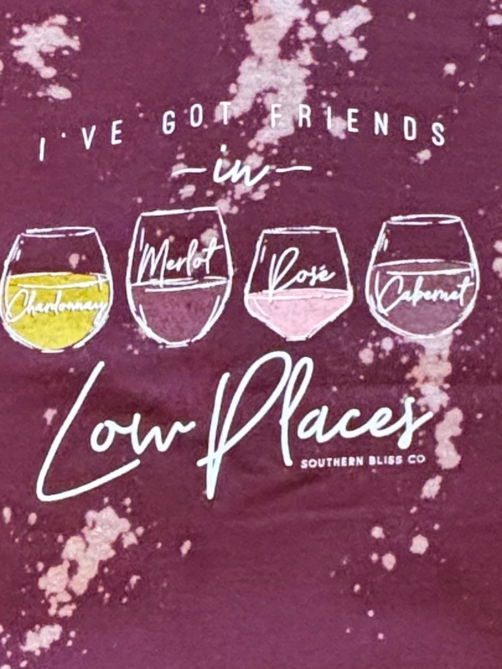🍷 I'VE GOT FRIENDS IN LOW PLACES 🍷 - Bleached Wine Sweatshirt - Size L